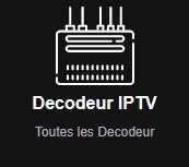 Decodeur IPTV