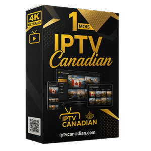 IPTV Canadian 1 mois est le meilleur pour tester IPTV au Canada