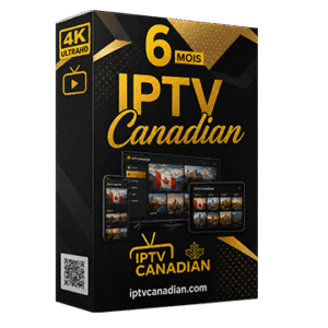 IPTV Canadian 6 – IPTV le plus stable au Canada
